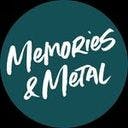 Memories & Metal
