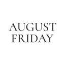 August Friday